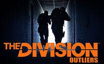 Watch The Division: Outliers (Short 2016)
