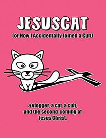 Watch JesusCat (or How I Accidentally Joined a Cult)
