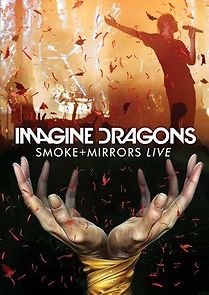 Watch Imagine Dragons: Smoke + Mirrors Live