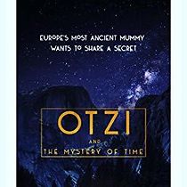 Watch Otzi and the Mystery of Time