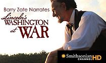 Watch Lincoln's Washington at War