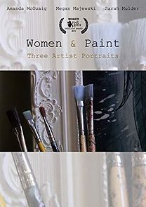 Watch Women & Paint: Three Artist Portraits
