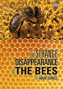 Watch The Strange Disappearance of the Bees