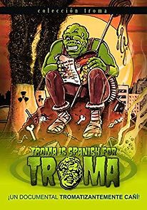Watch Troma Is Spanish for Troma