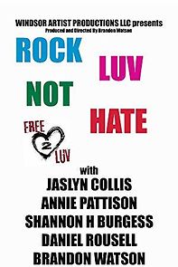 Watch Rock Luv Not Hate