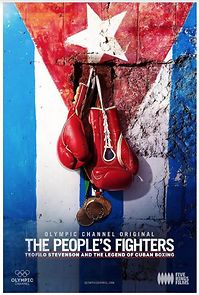 Watch The People's Fighters: Teofilo Stevenson and the Legend of Cuban Boxing