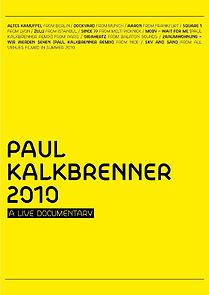 Watch Paul Kalkbrenner 2010 a Live Documentary