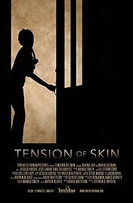 Watch Tension of Skin