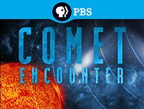 Watch Comet Encounter
