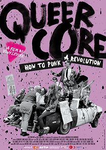 Watch Queercore: How To Punk A Revolution