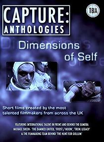 Watch Capture Anthologies: The Dimensions of Self