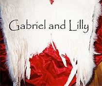Watch Gabriel and Lilly