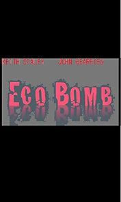 Watch Eco Bomb