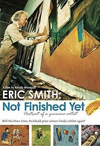 Watch Eric Smith: Not Finished Yet - portrait of a genuine artist