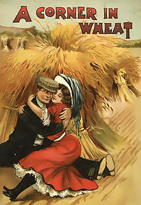 Watch A Corner in Wheat (Short 1909)