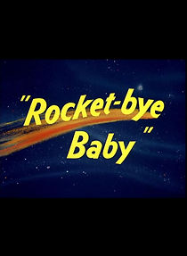 Watch Rocket-bye Baby