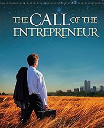 Watch The Call of the Entrepreneur