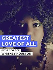 Watch Whitney Houston: The Greatest Love of All