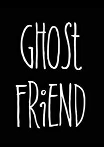 Watch Ghost Friend