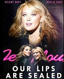 Watch Hilary & Haylie Duff: Our Lips Are Sealed