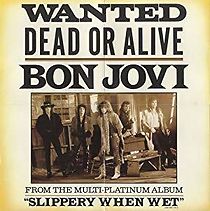 Watch Bon Jovi: Wanted Dead or Alive