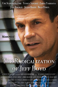Watch The Radicalization of Jeff Boyd