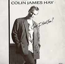 Watch Colin James Hay: Can I Hold You?