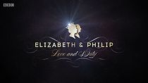 Watch Elizabeth & Philip: Love and Duty