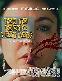Watch How to Rock a First Date