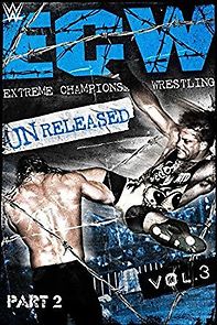 Watch WWE: ECW Unreleased Vol. 3 Part 2