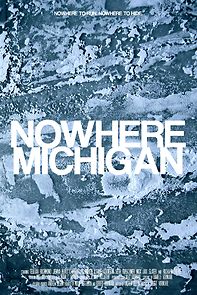 Watch Nowhere, Michigan