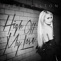 Watch Paris Hilton: High Off My Love