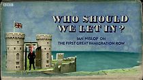 Watch Who Should We Let In? Ian Hislop on the First Great Immigration Row