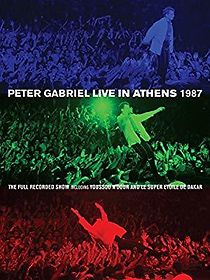 Watch Peter Gabriel: Live in Athens 1987