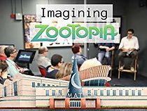 Watch Imagining Zootopia