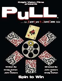 Watch Pull ...an Action Junkies Tale