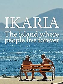 Watch Ikaria: The Island Where People Live Forever