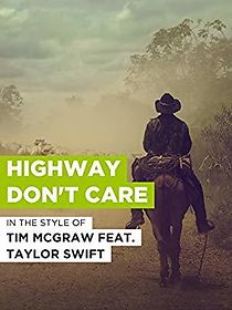 Watch Tim McGraw & Taylor Swift: Highway Don't Care