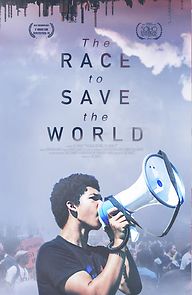 Watch The Race to Save the World