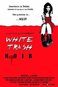 Watch White Trash Noir