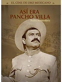 Watch This Was Pancho Villa
