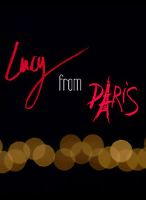 Watch Lucy from Paris 3 (Short 2013)