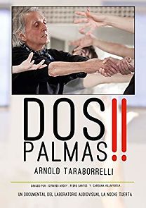 Watch Dos Palmas!! Arnold Taraborrelli