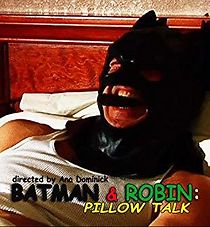 Watch Batman & Robin: Pillow Talk