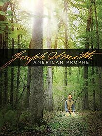 Watch Joseph Smith: American Prophet