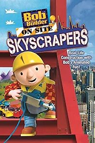 Watch Bob the Builder on Site Skyscrapers