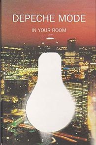 Watch Depeche Mode: In Your Room