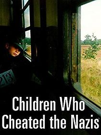 Watch The Children Who Cheated the Nazis