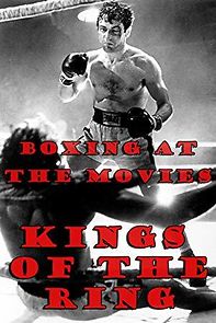 Watch Boxing at the Movies: Kings of the Ring