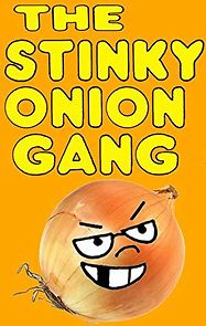 Watch The Stinky Onion Gang